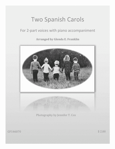 Two Spanish Carols (arr. Glenda E. Franklin)