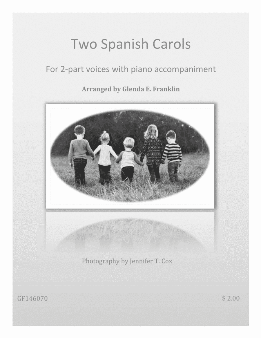 Two Spanish Carols (arr. Glenda E. Franklin)