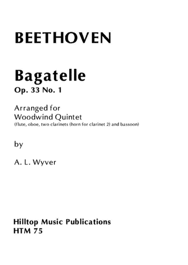 Bagatelle OP. 33 No. 1 arr. wind Quintet (arr. A. L. Wyver)