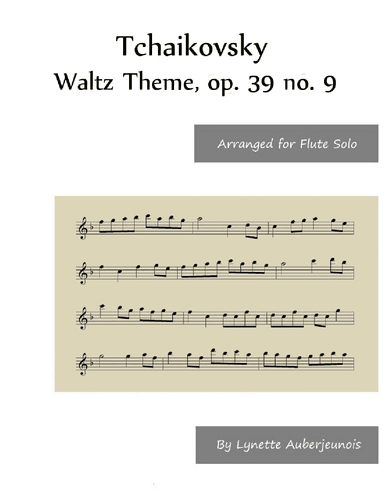 Waltz Theme, op. 39 no. 9 - Flute Solo (arr. Lynette Auberjeunois)