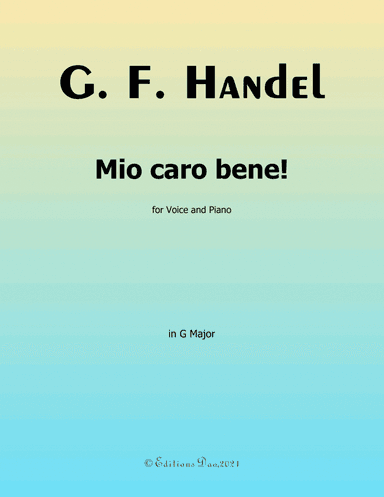 Mio caro bene!,by Handel, in G Major (arr. Editions Dao)