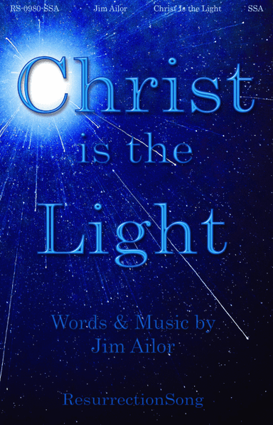 Christ Is the Light (SSA, Full Orchestration)