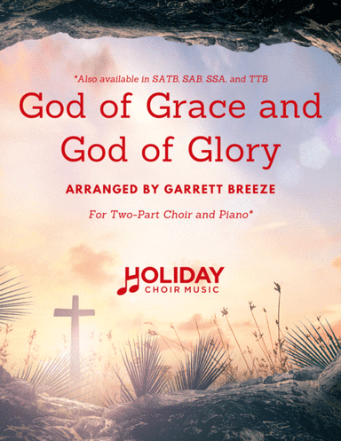 God of Grace and God of Glory (Two-Part Choir) (arr. Garrett Breeze)
