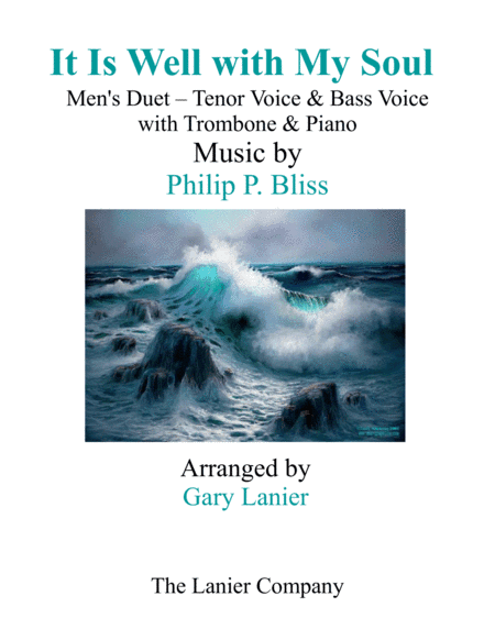 IT IS WELL WITH MY SOUL (Men's Duet - Tenor Voice, Bass Voice) with Trombone & Piano (arr. Gary Lanier)