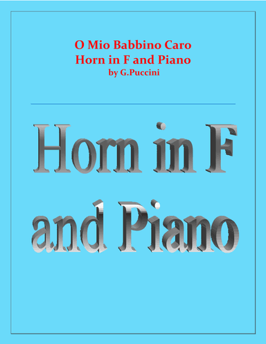 O Mio Babbino Caro - G.Puccini - Horn in F and Piano (arr. Raymond Fenech)