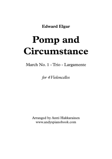 Pomp and Circumstance - 4 Violoncellos (arr. Antti Hakkarainen)