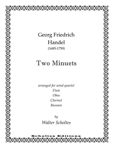 Two Minuets (G.F. Handel) (arr. Walter Scholtes)