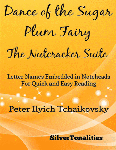 Dance of the Sugar Plum Fairy Nutcracker Suite Easy Elementary Piano Sheet Music (arr. SilverTonalities)