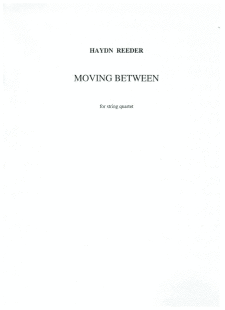Moving Between for string quartet