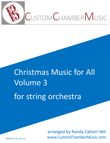 Christmas Carols for All, Volume 3 (for String Orchestra) (arr. Randy Calistri-Yeh)