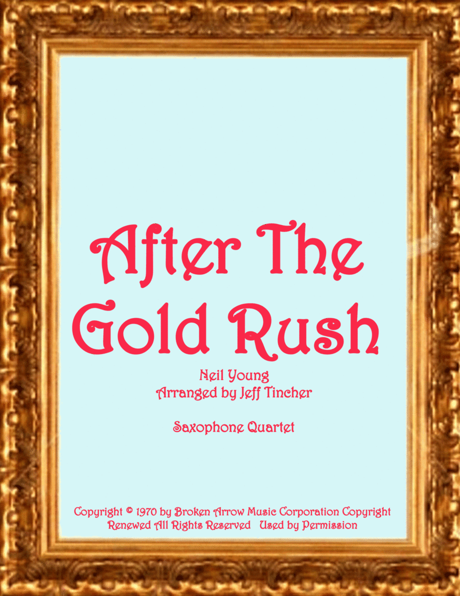 After The Gold Rush (arr. Jeff Tincher)