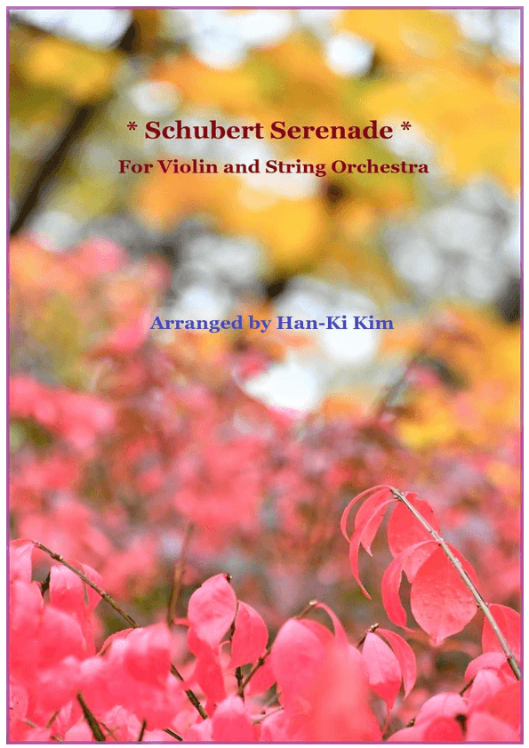Schubert Serenade (For S.Vn and Strings) (arr. Han-Ki Kim)