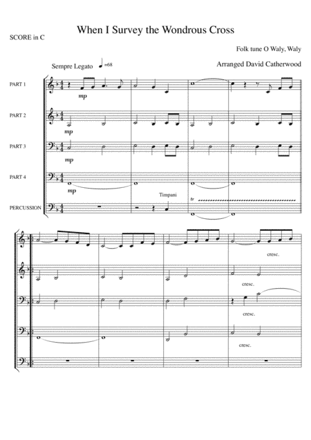 When I Survey the Wondrous Cross (Folk Tune - O Waly, Waly) arr. David Catherwood for Flex. ensemble (arr. David Catherwood)