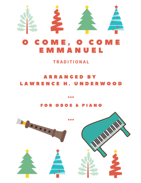 O Come, O Come Emmanuel for Solo Oboe (arr. Lawrence H. Underwood)