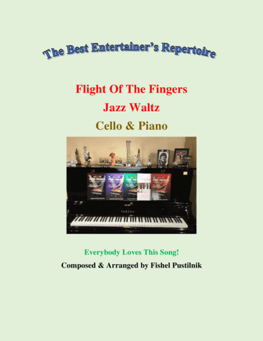 "Flight Of The Fingers"-Jazz Waltz for Cello and Piano-Video