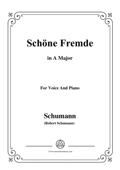 Schumann-Schöne Fremde,in A Major,for Voice and Piano (arr. MSM)