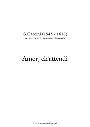 Amor ch'attendi (arr. Maurizio Chiavaroli)