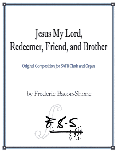 Jesus My Lord, Redeemer, Friend and Brother