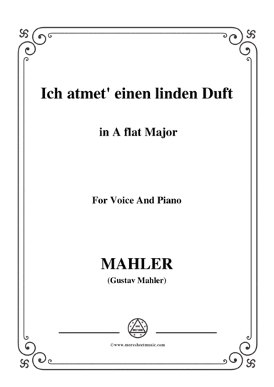 Mahler-Ich atmet' einen linden Duft in A flat Major,for Voice and Piano (arr. MSM)