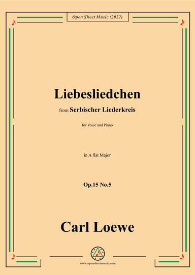 Loewe-Liebesliedchen,in A flat Major,Op.15 No.5 (arr. OSM Press)