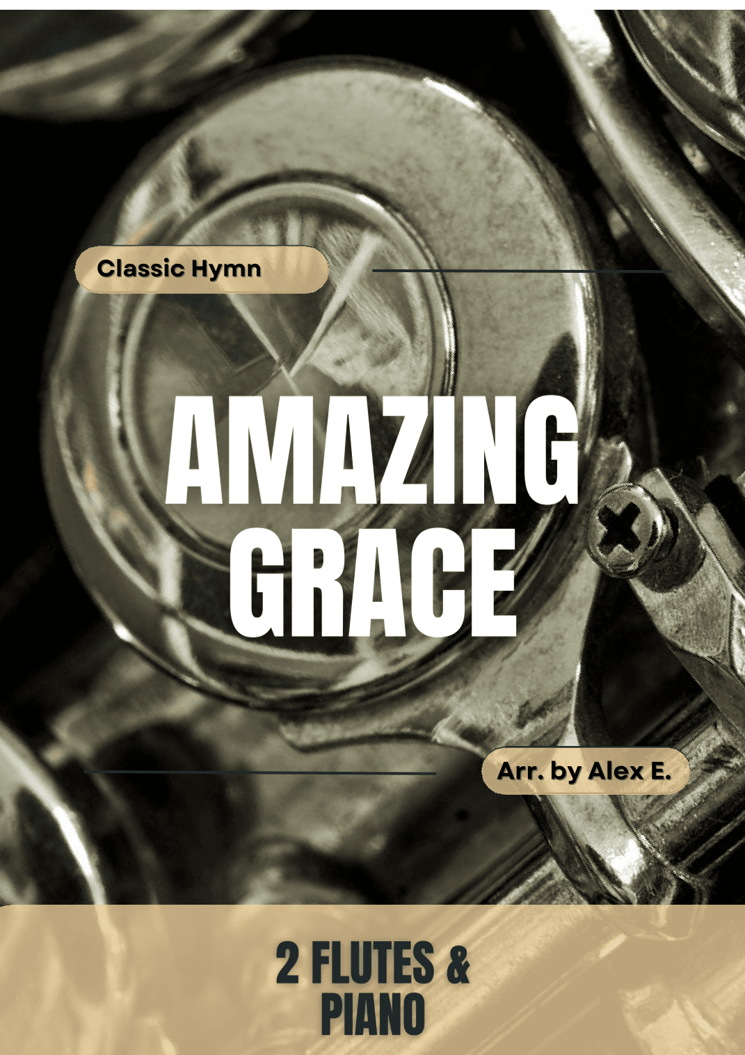 Amazing Grace for Trio: 2 Flutes & Piano. (arr. Alex E.)