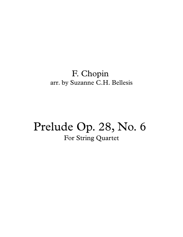 Prelude Op. 28 No. 6 (arr. Suzanne C.H. Bellesis)