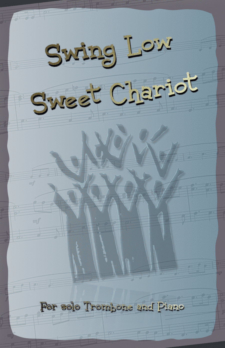 Swing Low Sweet Chariot. Gospel Song for Trombone and Piano (arr. David McKeown)