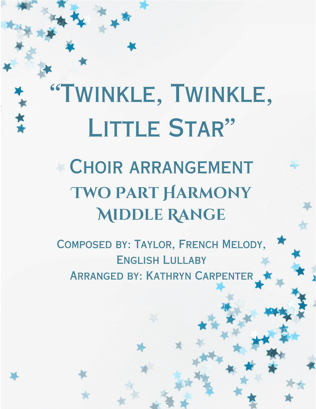 Twinkle, Twinkle, Little Star (Jazz Choir) (arr. Kathryn Carpenter)