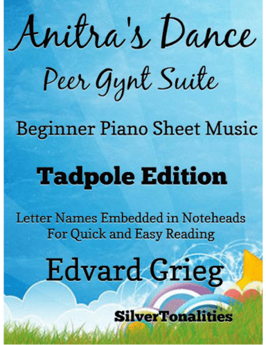 Anitra’s Dance Peer Gynt Suite Beginner Piano Sheet Music 2nd Edition (arr. SilverTonalities)