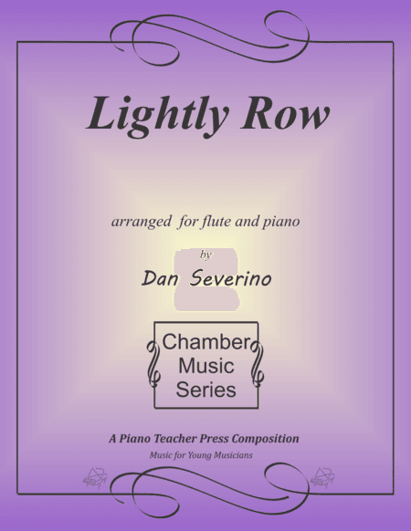 Lightly Row (arr. Dan Severino)