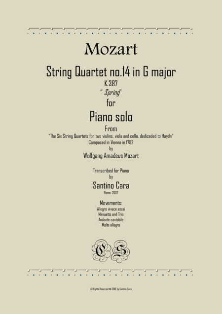Mozart – Complete String quartet no.14 in G major K387 (Spring) for piano solo (arr. Santino Cara)