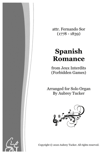 Organ: Spanish / Anonymous Romance from Jeux Interdits (Forbidden Games) - attr. Fernando Sor (arr. Aubrey Tucker)