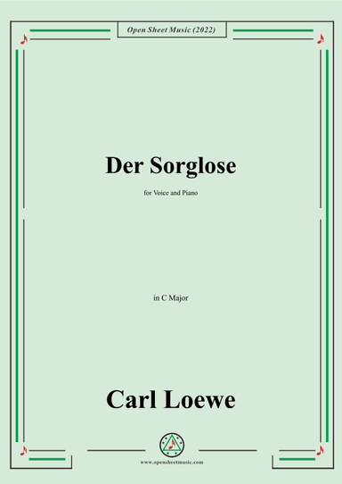 Loewe-Der Sorglose,in C Major,for Voice and Piano (arr. OSM Press)