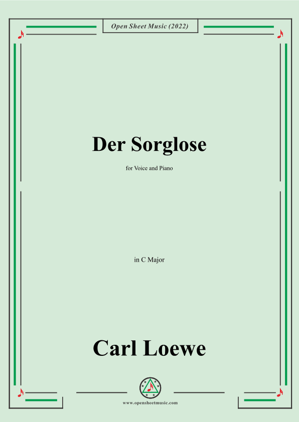 Loewe-Der Sorglose,in C Major,for Voice and Piano (arr. OSM Press)
