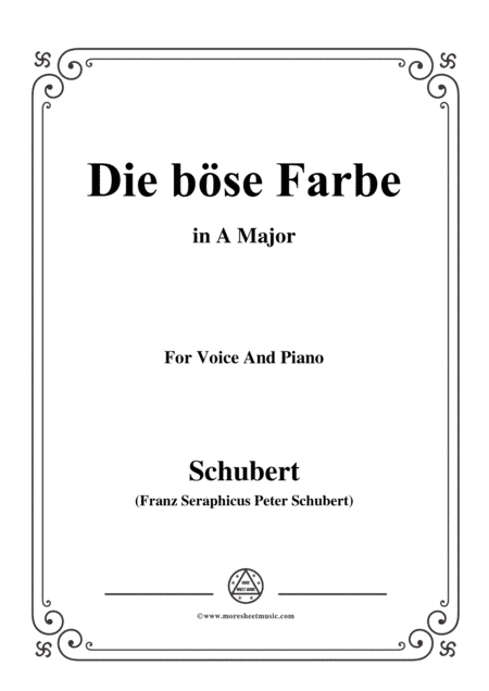 Schubert-Die böse Farbe,from 'Die Schöne Müllerin',Op.25 No.17,in A Major,for Voice&Piano (arr. MSM)