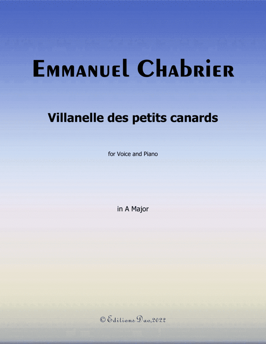Villanelle des petits canards, by Chabrier, in A Major (arr. Editions Dao)