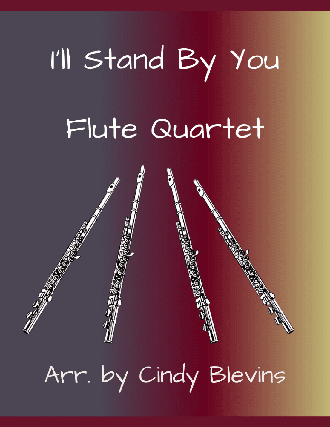 I'll Stand By You (arr. Cindy Blevins)