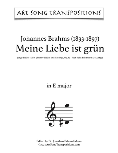 BRAHMS: Meine Liebe ist grün, Op. 63 no. 5 (transposed to E major) (arr. ArtSongTranspositions.com)