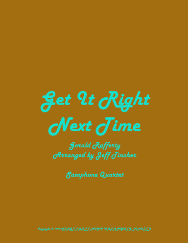 Get It Right Next Time (arr. Jeff Tincher)