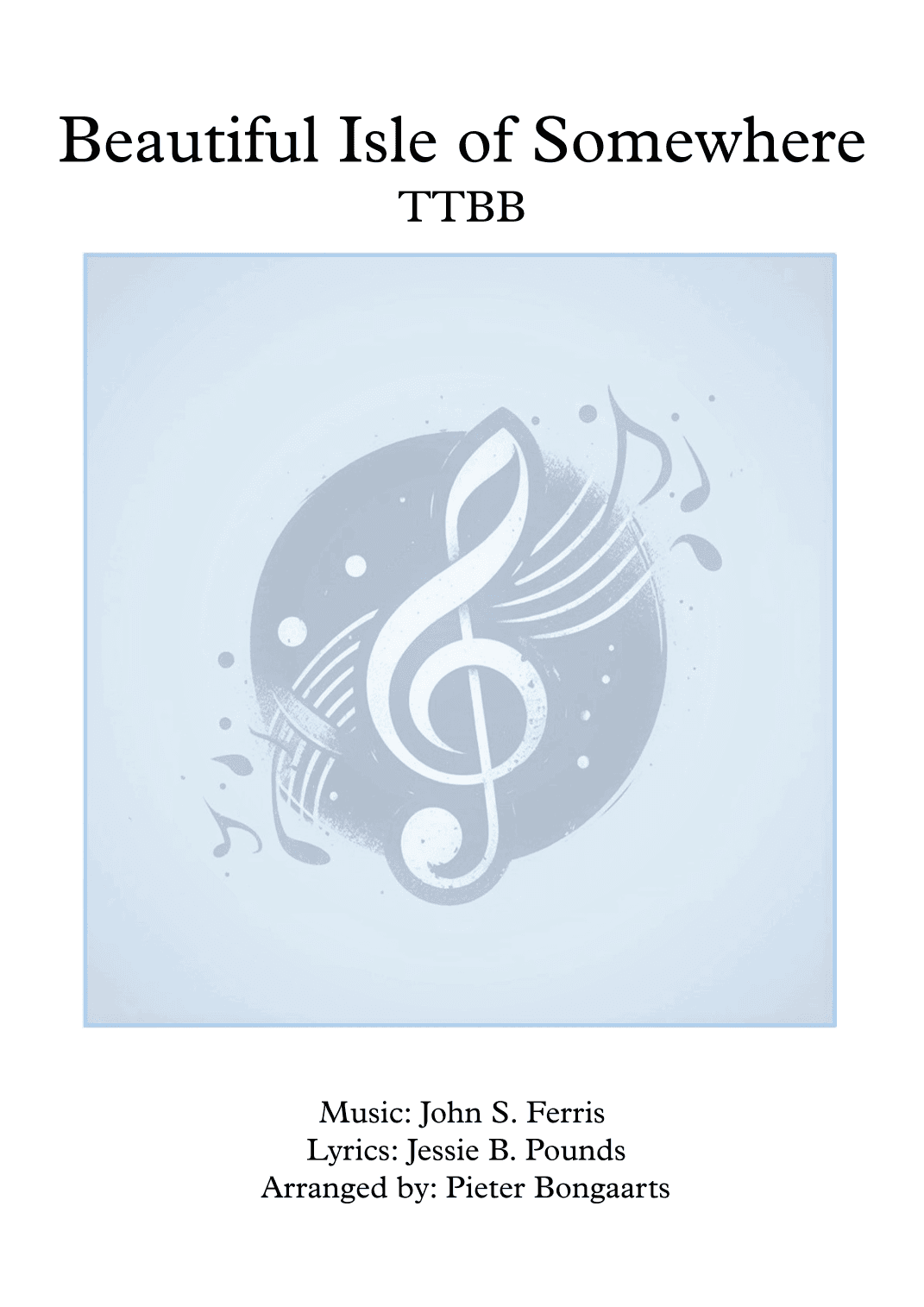Beautiful Isle of somewhere (arr. Pieter Bongaarts)
