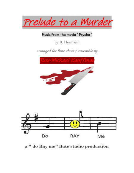 Psycho (prelude) (arr. Ray-Michael Kauffman - a "do Ray me" flute studio production)