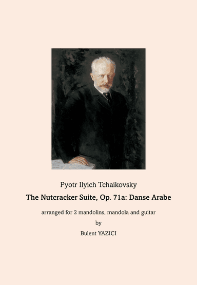 The Nutcracker Suite, Op. 71a: Danse Arabe (arr. Bulent Yazici)