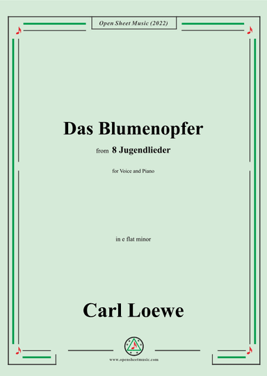 Loewe-Das Blumenopfer,in e flat minor,for Voice and Piano (arr. OSM Press)