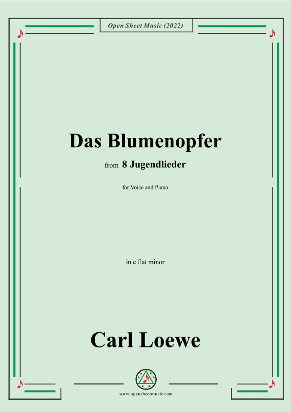 Loewe-Das Blumenopfer,in e flat minor,for Voice and Piano (arr. OSM Press)