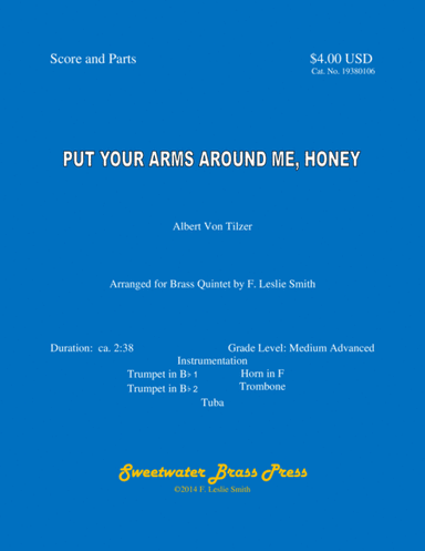 Put Your Arms Around Me, Honey (arr. F. Leslie Smith)