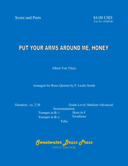 Put Your Arms Around Me, Honey (arr. F. Leslie Smith)