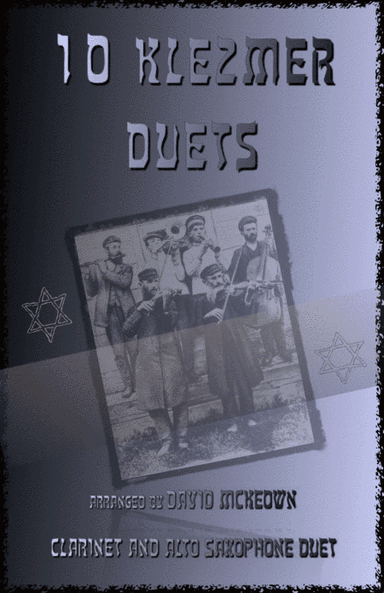 10 Klezmer Duets for Clarinet and Alto Saxophone (arr. David McKeown)