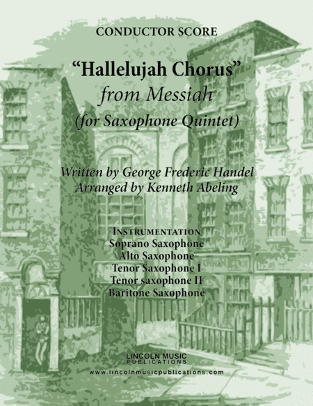 Handel - Hallelujah Chorus from Messiah (for Saxophone Quintet SATTB) (arr. Kenneth Abeling)