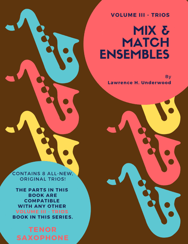 Mix & Match Ensembles - Volume III - Trios