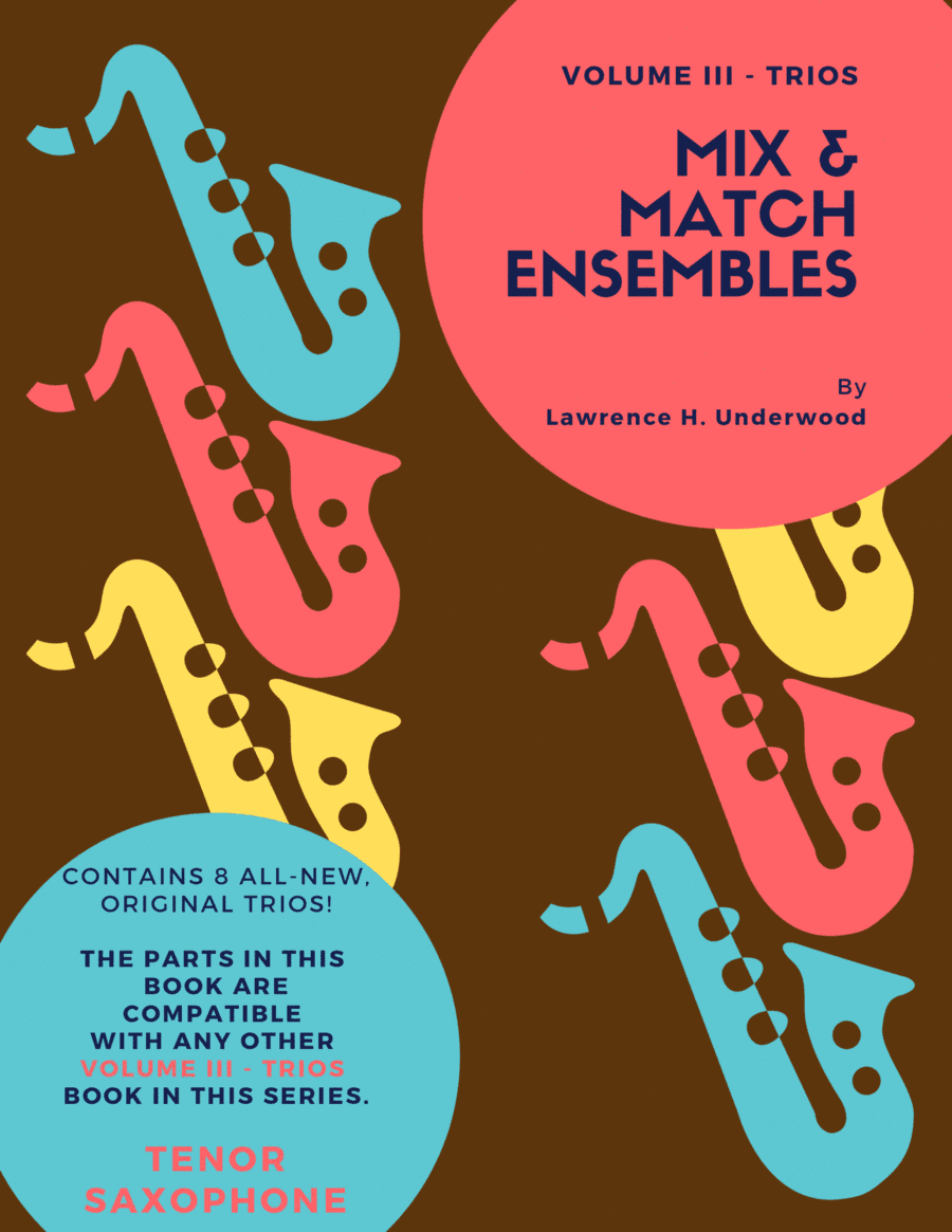Mix & Match Ensembles - Volume III - Trios